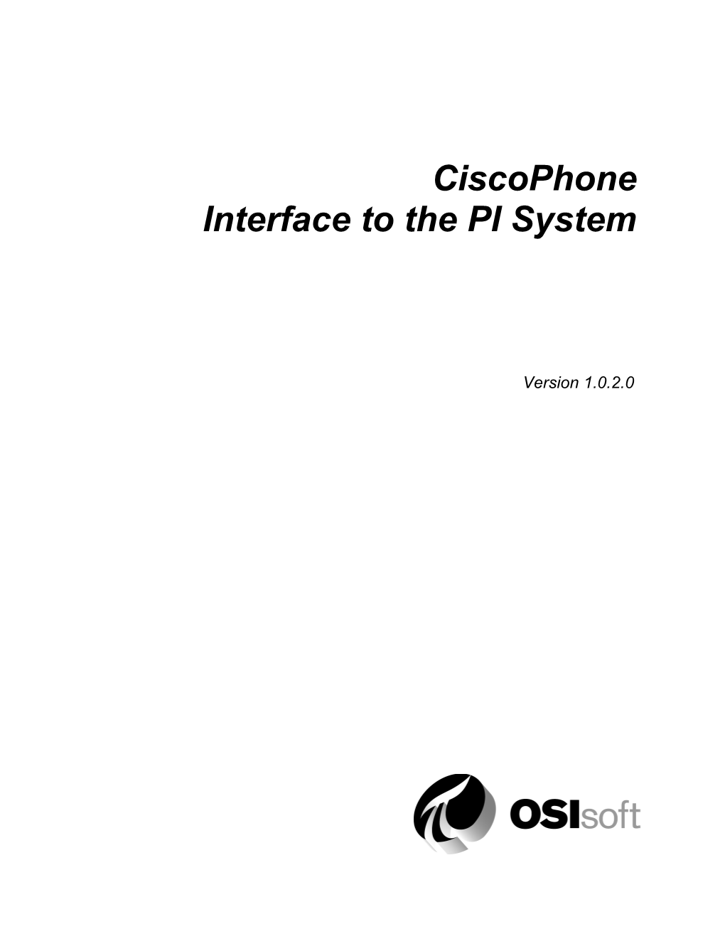 Ciscophone Interface to the PI System