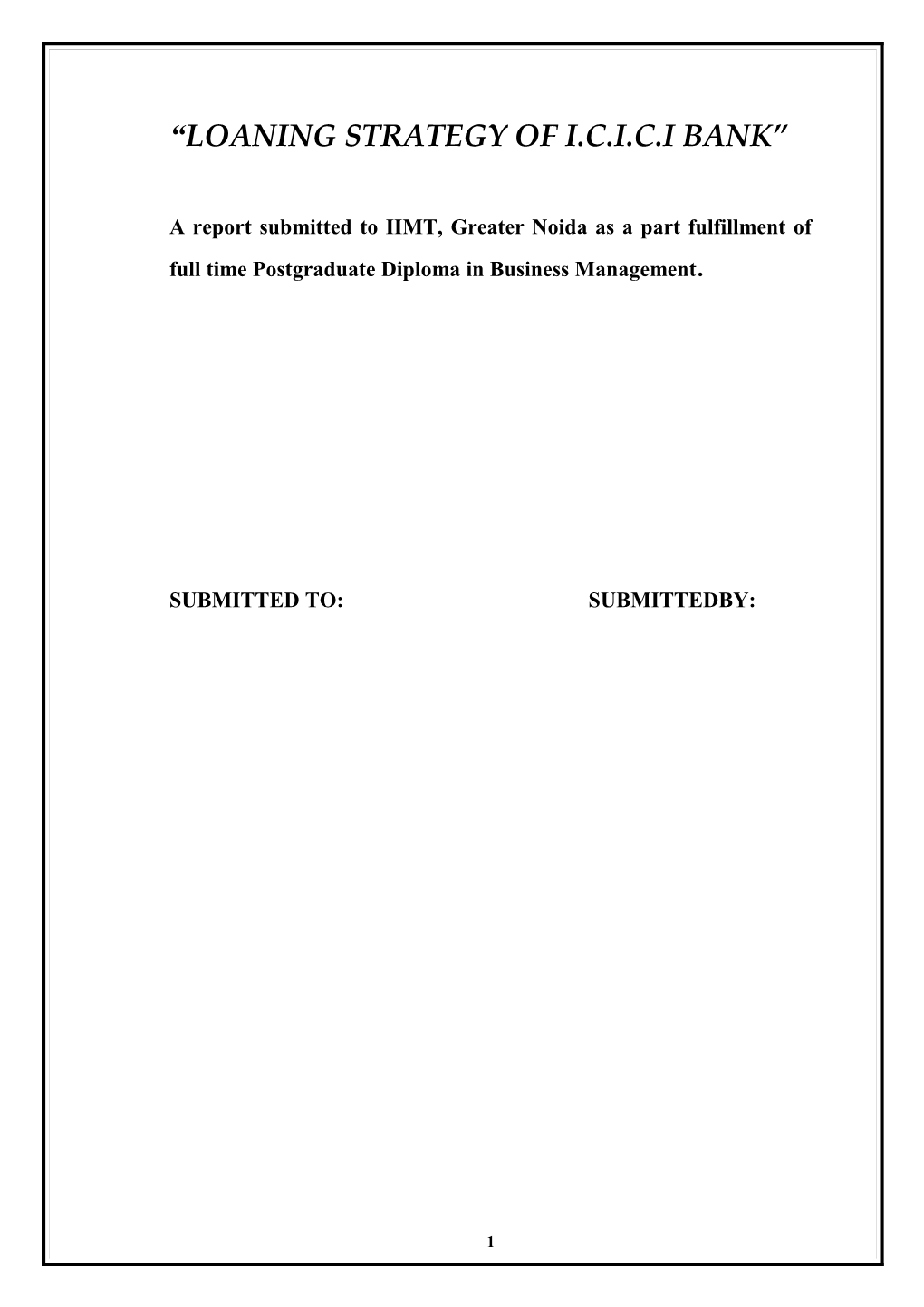 A Report Submitted to IIMT, Greater Noida As a Part Fulfillment of Full Time Postgraduate