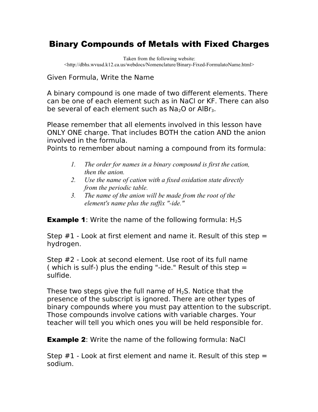 Binary Compounds of Metals with Fixed Charges