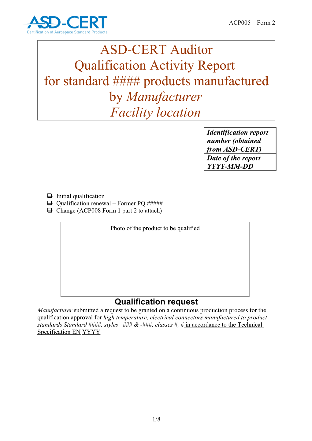 ASD-CERT Mandated Body Report for ASD-STAN Qualific