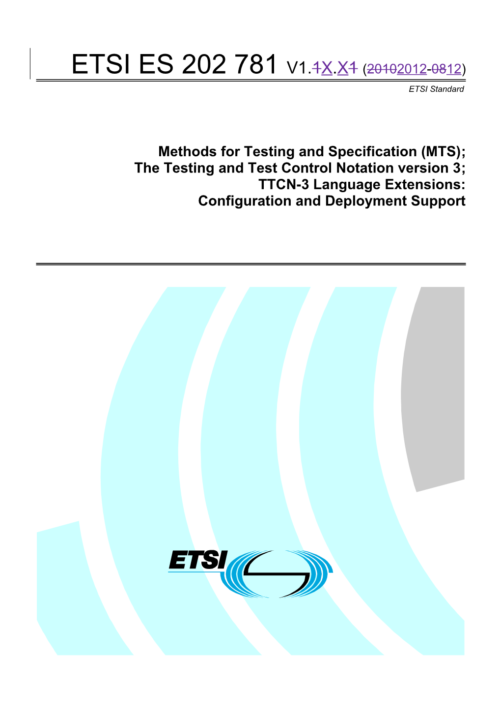 Methods for Testing and Specification (MTS); s2