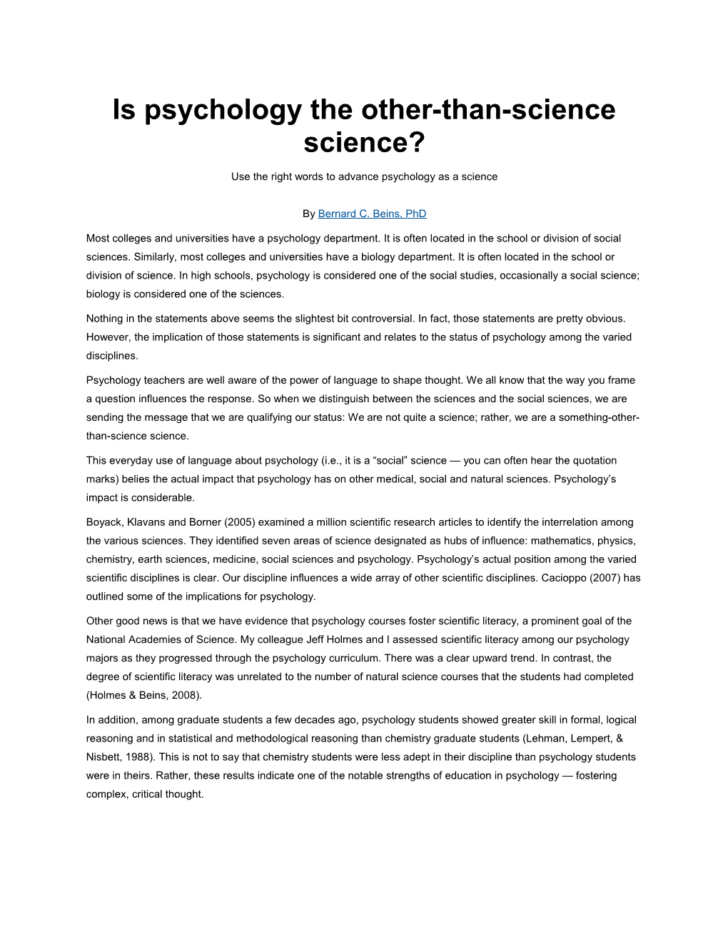 Is Psychology the Other-Than-Science Science?