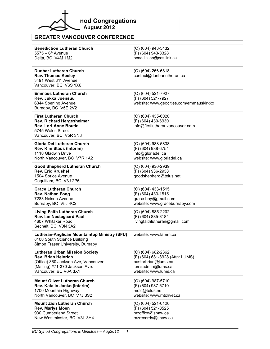 GREATER VANCOUVER CONFERENCE Benediction Lutheran Church 5575 6Th Avenue Delta, BC V4M