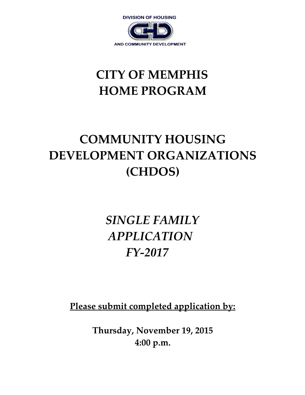 It Is the Policy of the City of Memphis and the Division of Housing and Community Development