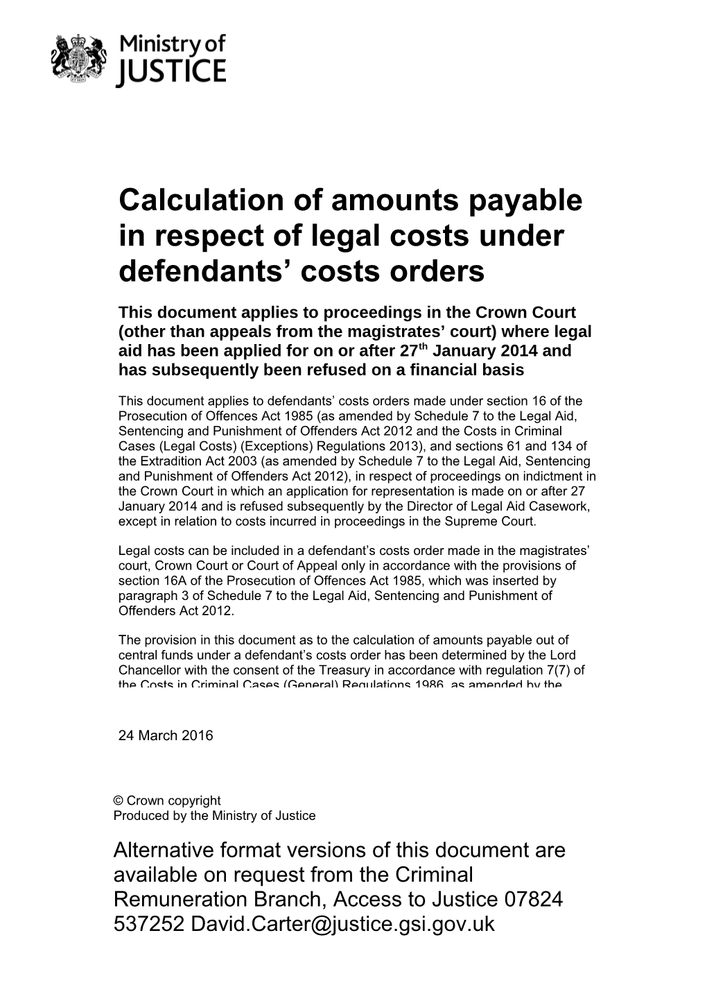 Rates and Scales in Respect of Defendant's Costs Orders