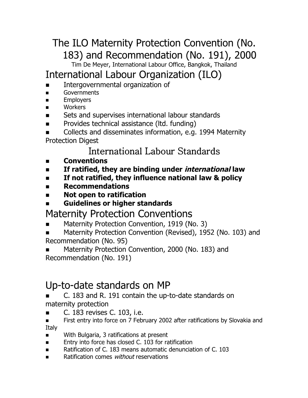 The ILO Maternity Protection Convention (No