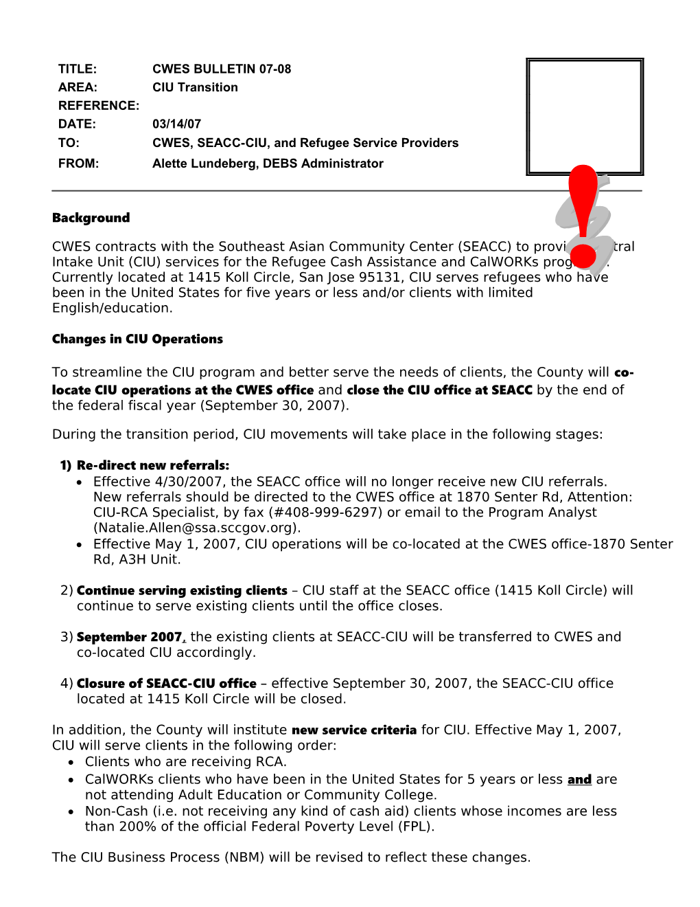 Changes in CIU Operations