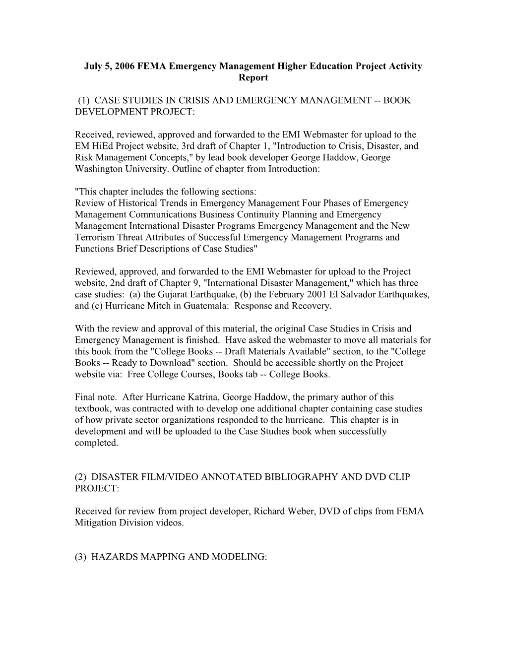 July 5, 2006 FEMA Emergency Management Higher Education Project Activity Report