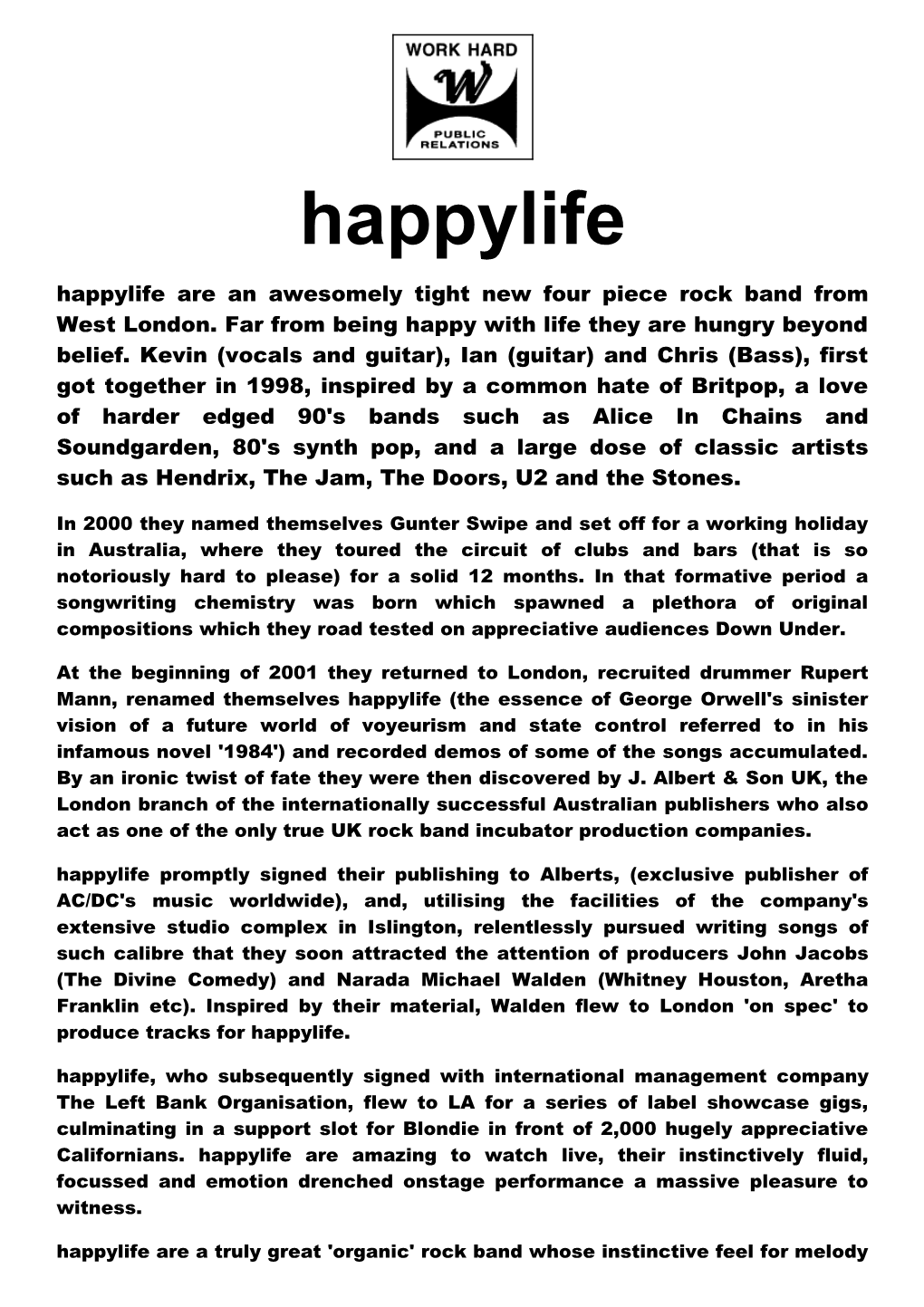 Happylife Are an Awesomely Tight New Four Piece Rock Band from West London. Far from Being