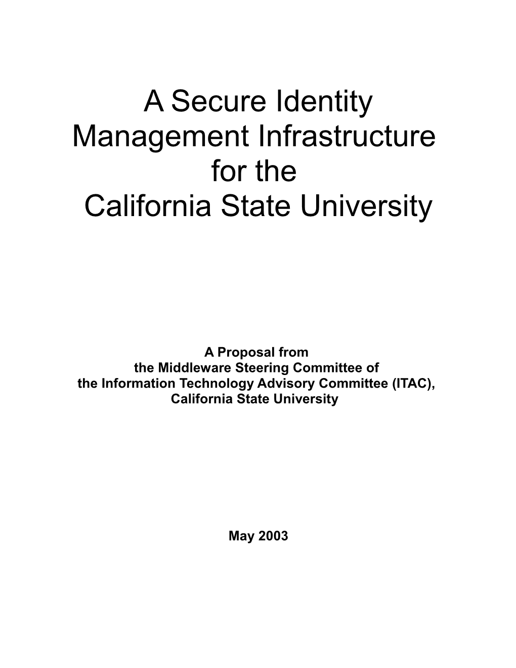 An Identity Management Infrastructure For The California State University