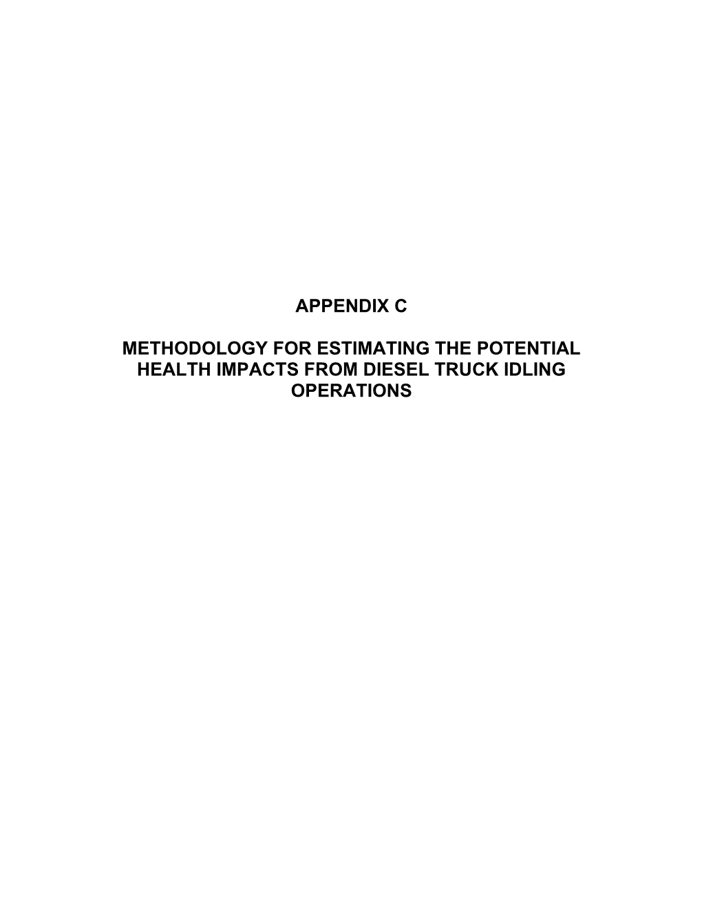 Methodology for Estimating the Potential Health Impacts from Diesel Truck Idling Operations