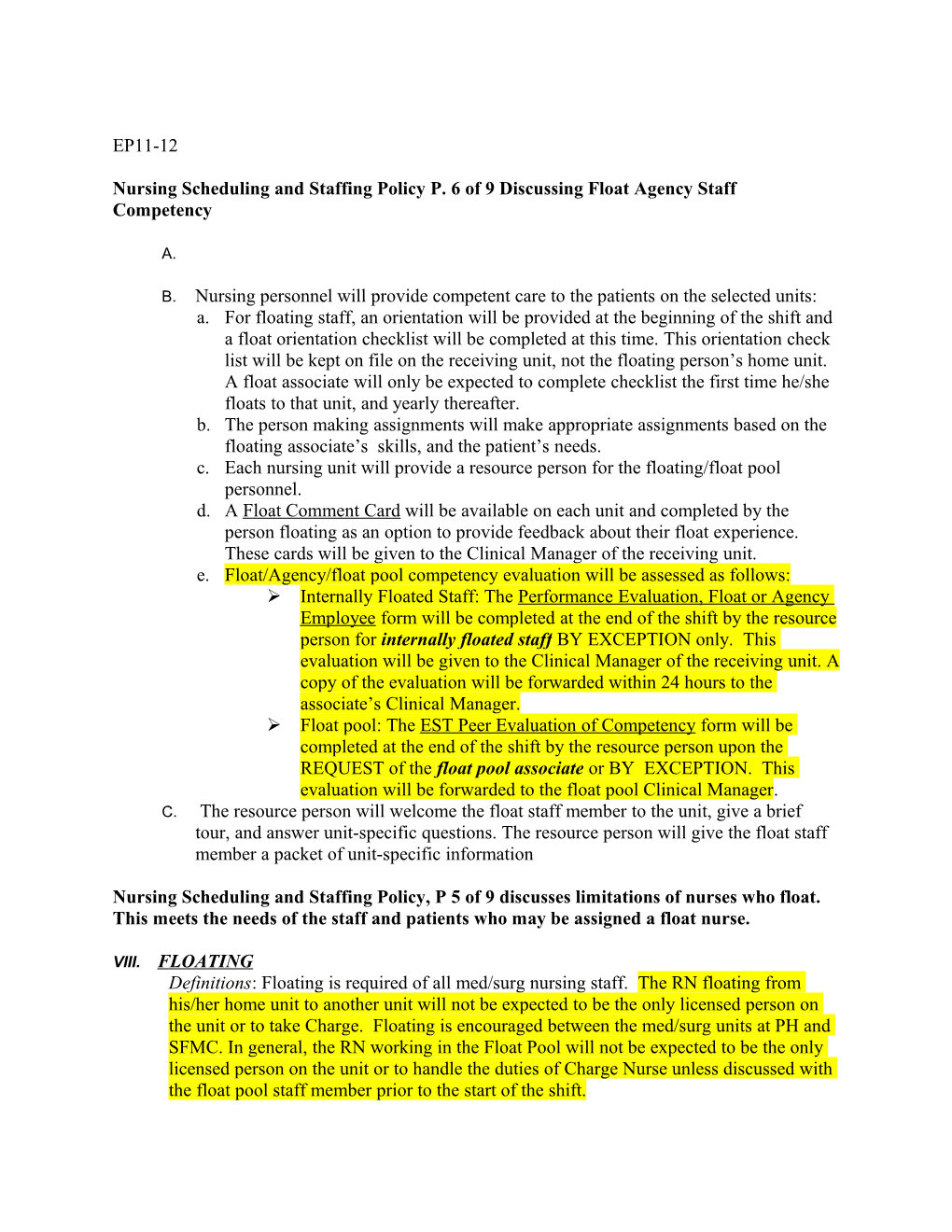 Nursing Scheduling and Staffing Policy P. 6 of 9 Discussing Float Agency Staff Competency