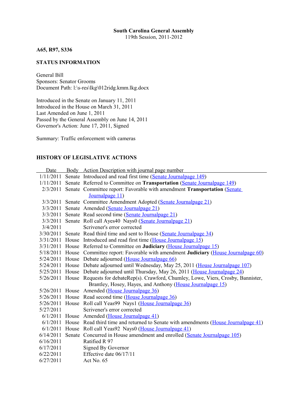 2011-2012 Bill 336: Traffic Enforcement with Cameras - South Carolina Legislature Online