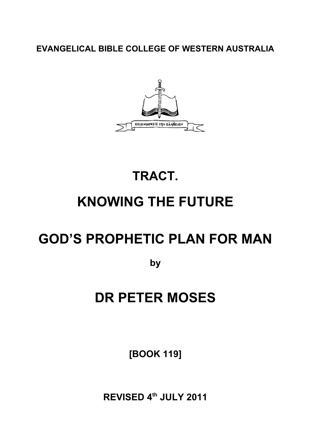 Knowing the Future God S Prophetic Plan for Man