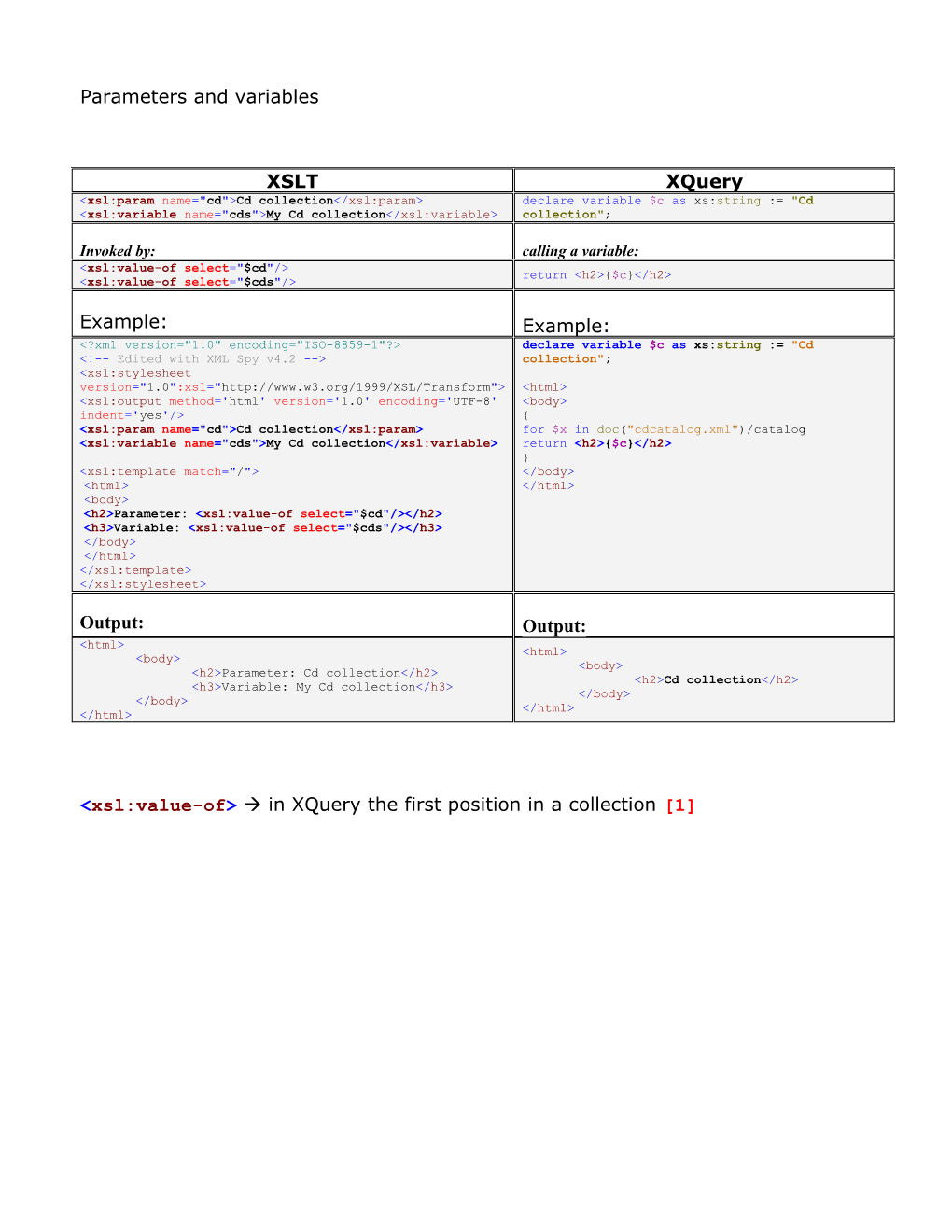 Xsl:Value-Of À in Xquery the First Position in a Collection 1