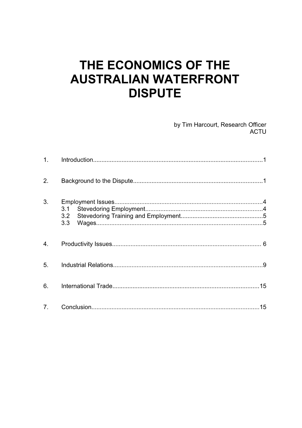 The Economics of the Australian Waterfront Dispute