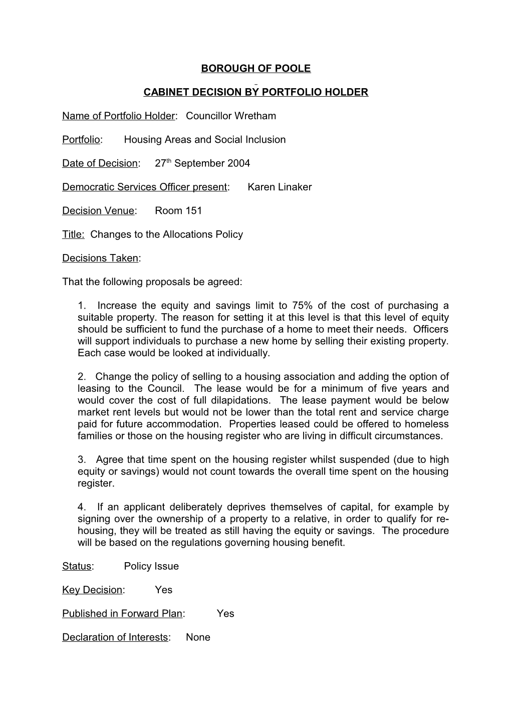 PFD - Councillor Wretham - 27 September 2004 - Approve Revised Housing Allocations Policy