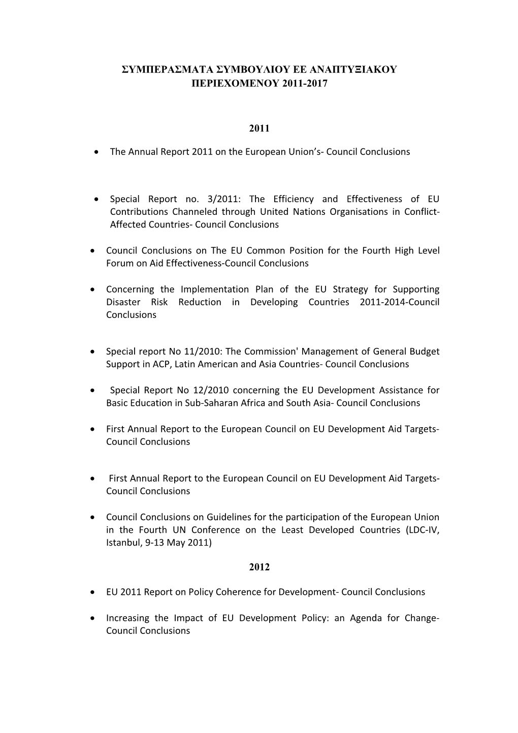 The Annual Report 2011 on the European Union S- Council Conclusions