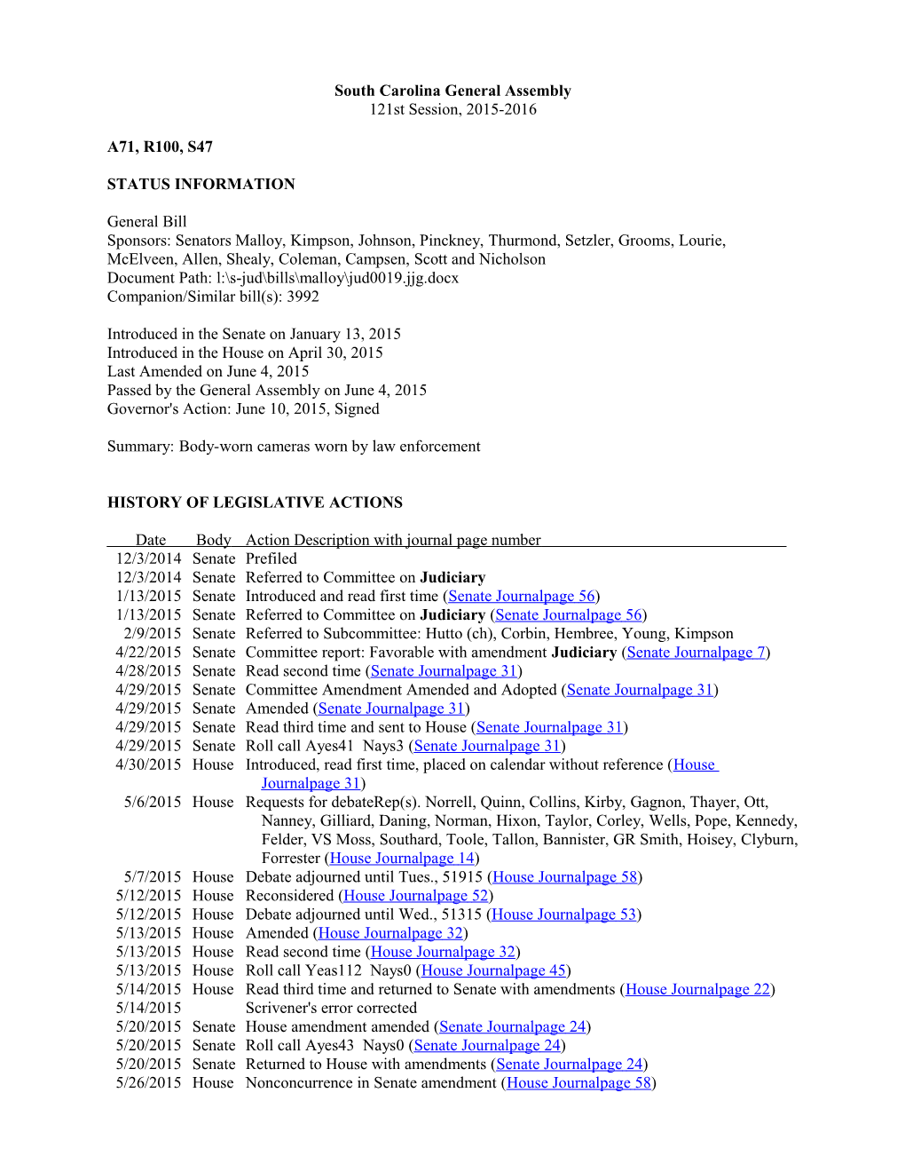 2015-2016 Bill 47: Body-Worn Cameras Worn by Law Enforcement - South Carolina Legislature Online