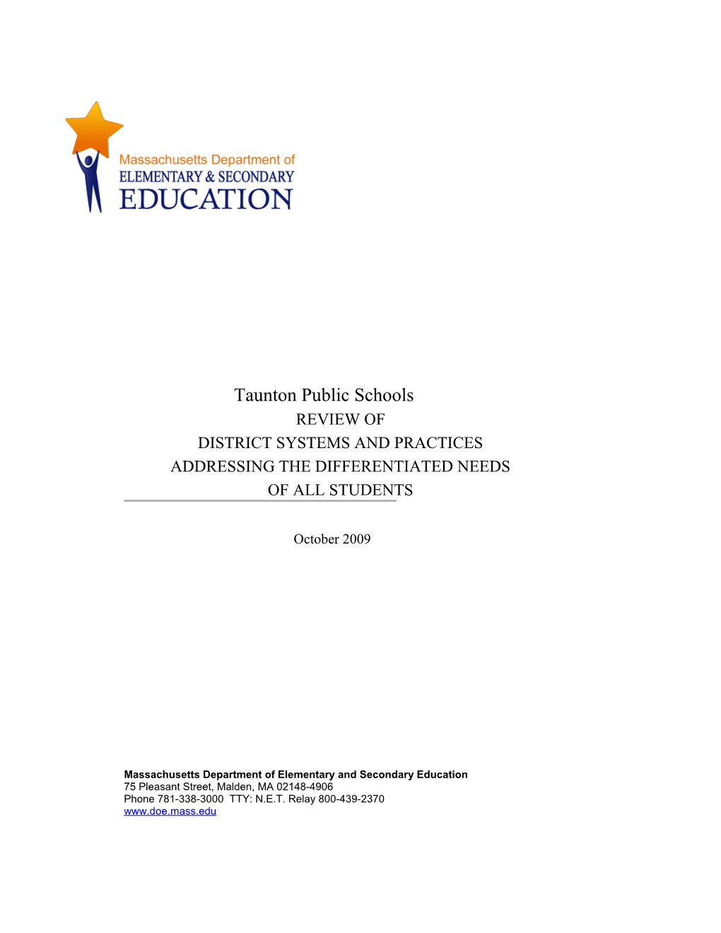 Taunton Public Schools Differentiated Needs Review Report, October 2009