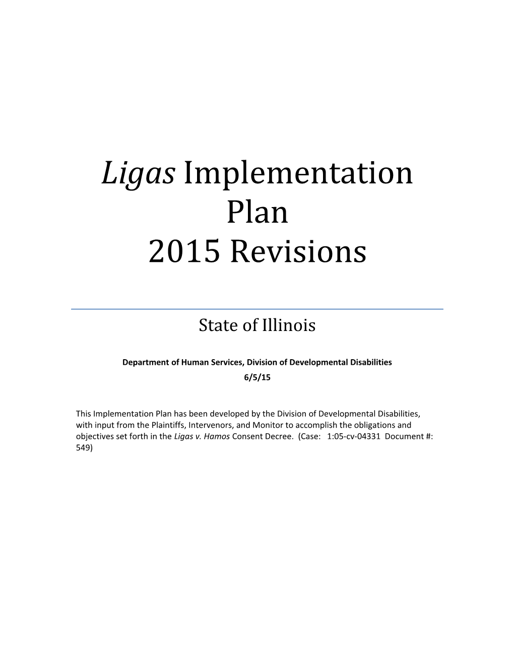 Ligas Implementation Plan