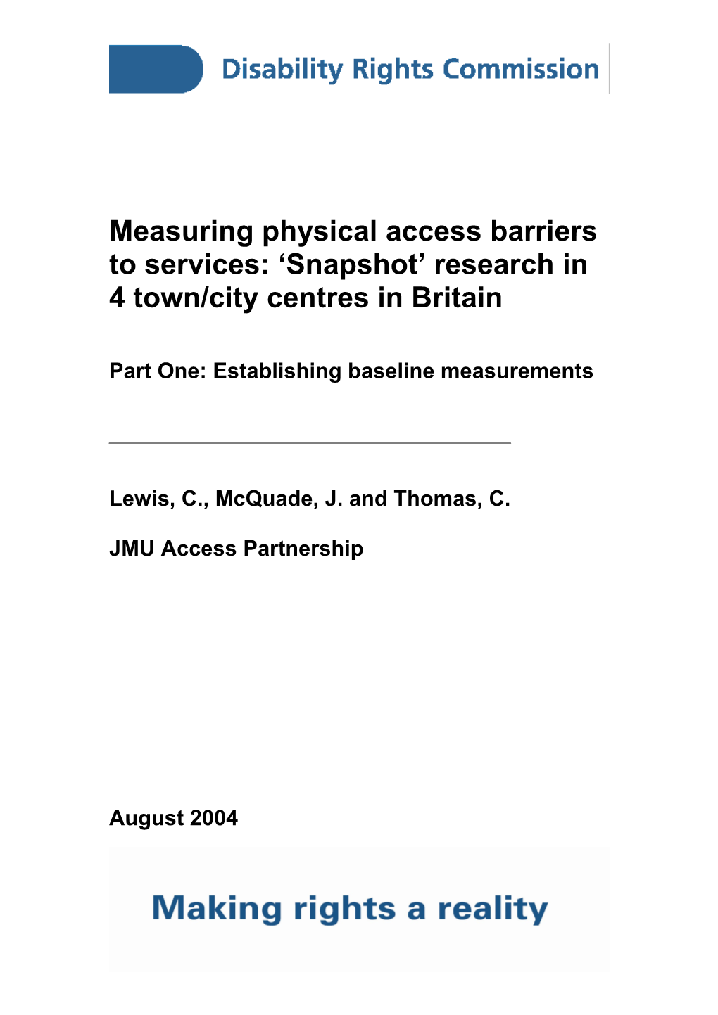 Measuring Physical Access Barriers to Services: Snapshot Research in 4 Town/City Centres