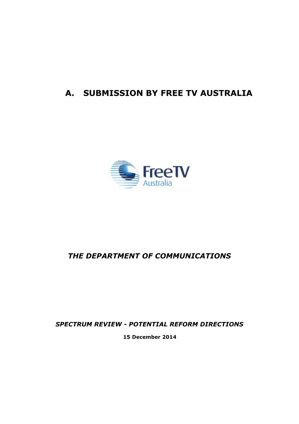 Spectrum Review - Potential Reform Directions: Submission by Free TV Australia