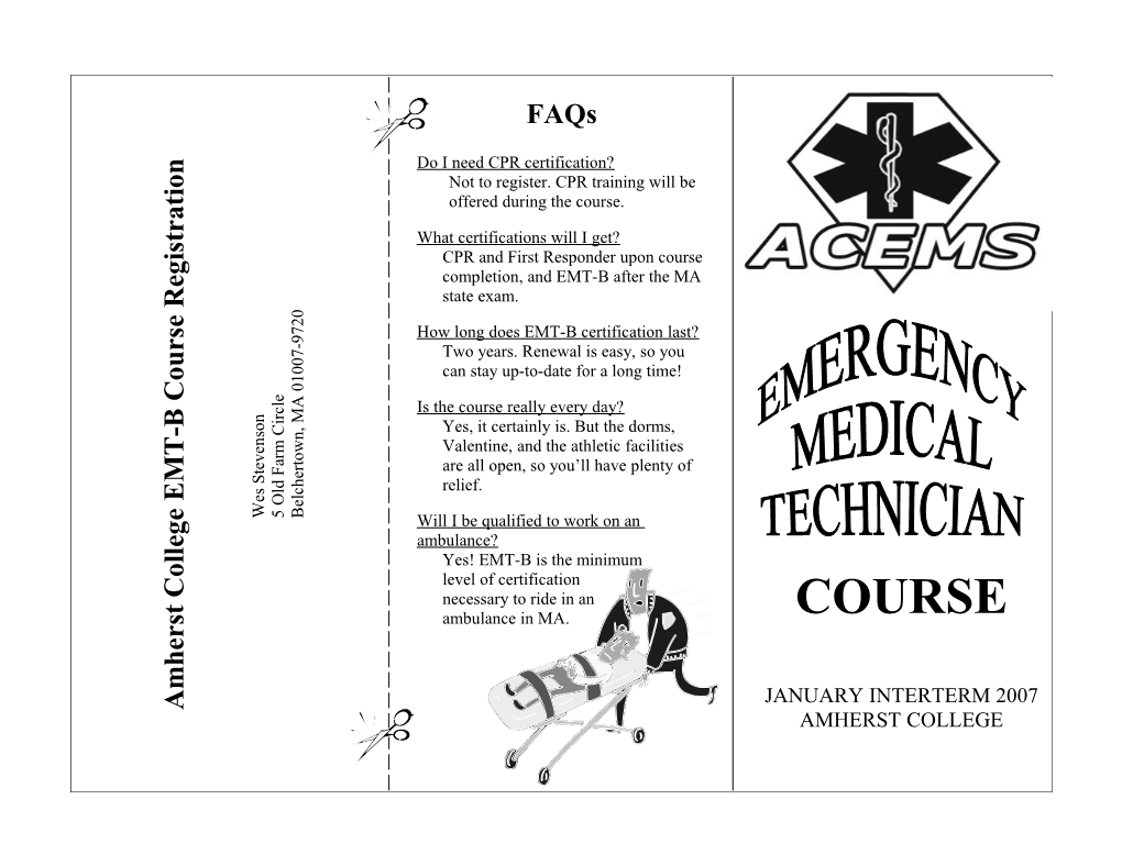 Not to Register. CPR Training Will Be Offered During the Course