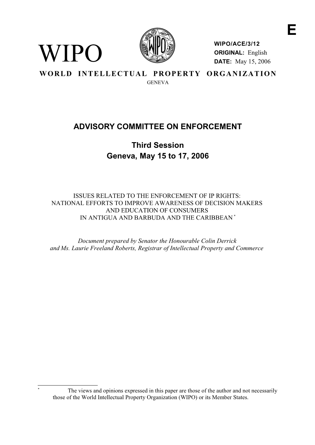 WIPO/ACE/3/12: Issues Related to the Enforcement of IP Rights: National Efforts to Improve