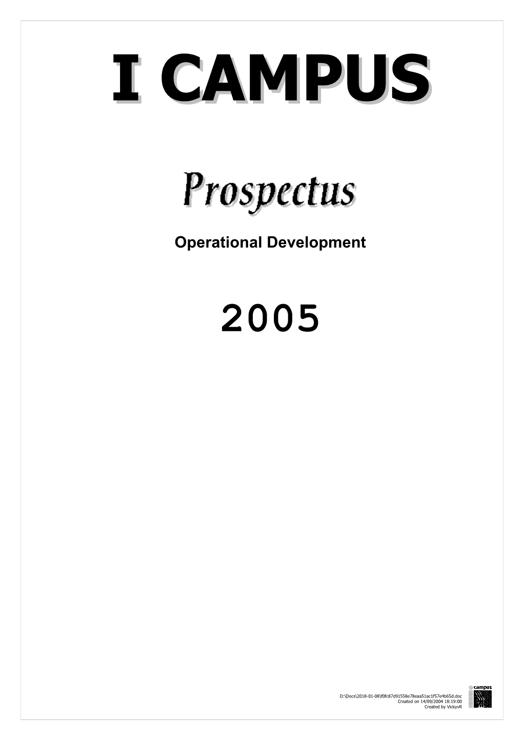 Zaingcmp-Fap01 Group Operational Department Tiaan Year Planner 2004 OPD PROSPECTUS 2005