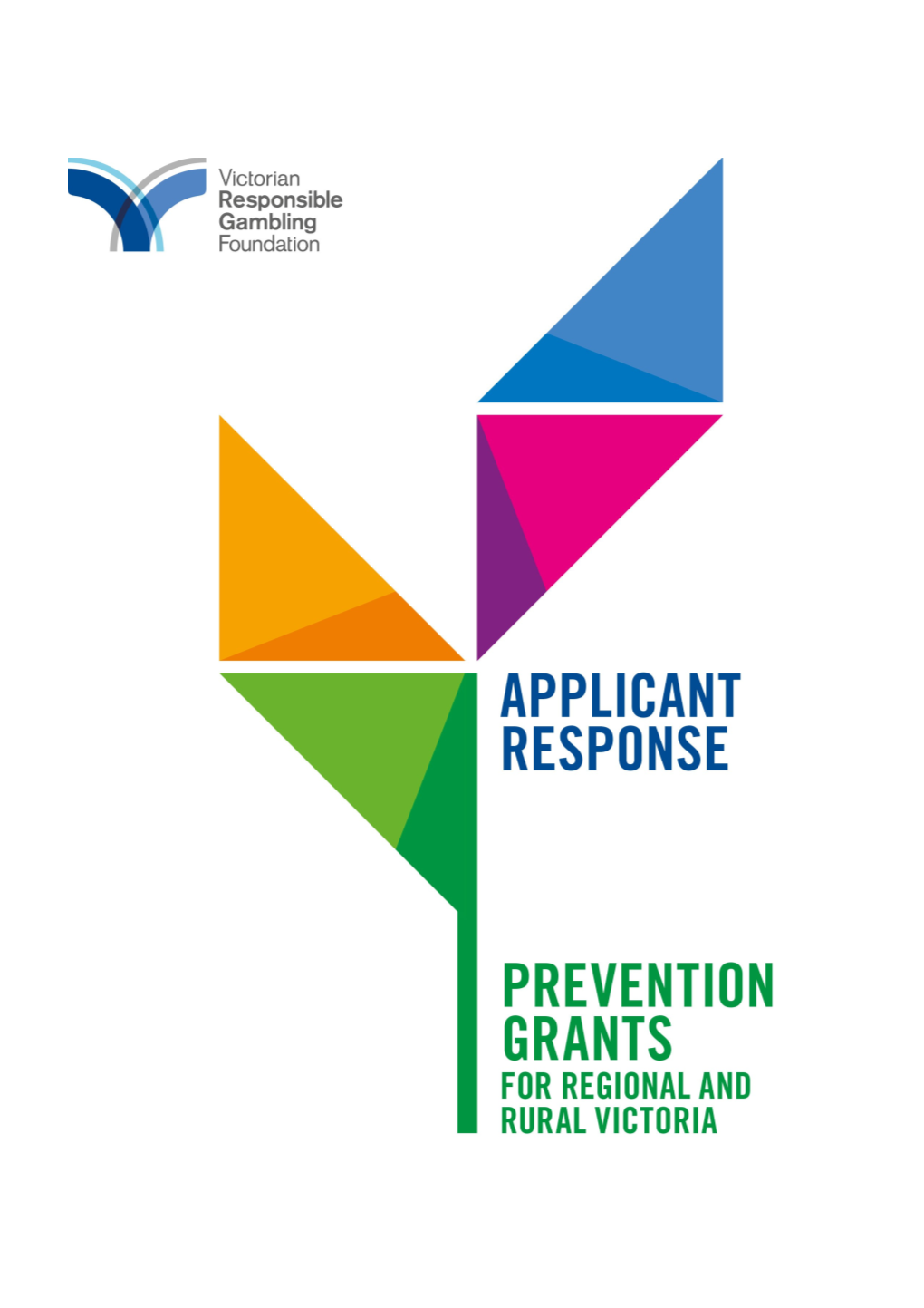 Prevention Grants for Regional and Rural Victoria Applicantresponse