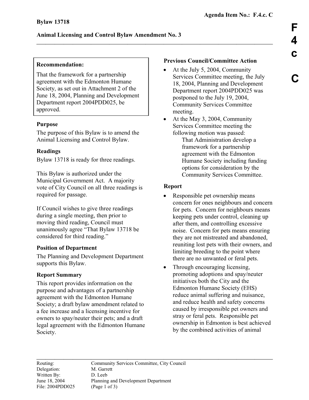 Report for Community Services Committee July 19, 2004 Meeting