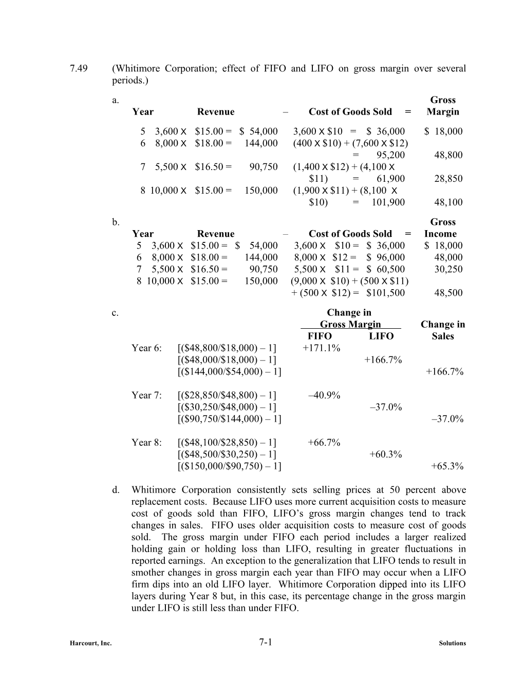 7.49 (Whitimore Corporation; Effect of FIFO and LIFO on Gross Margin Over Several Periods.)
