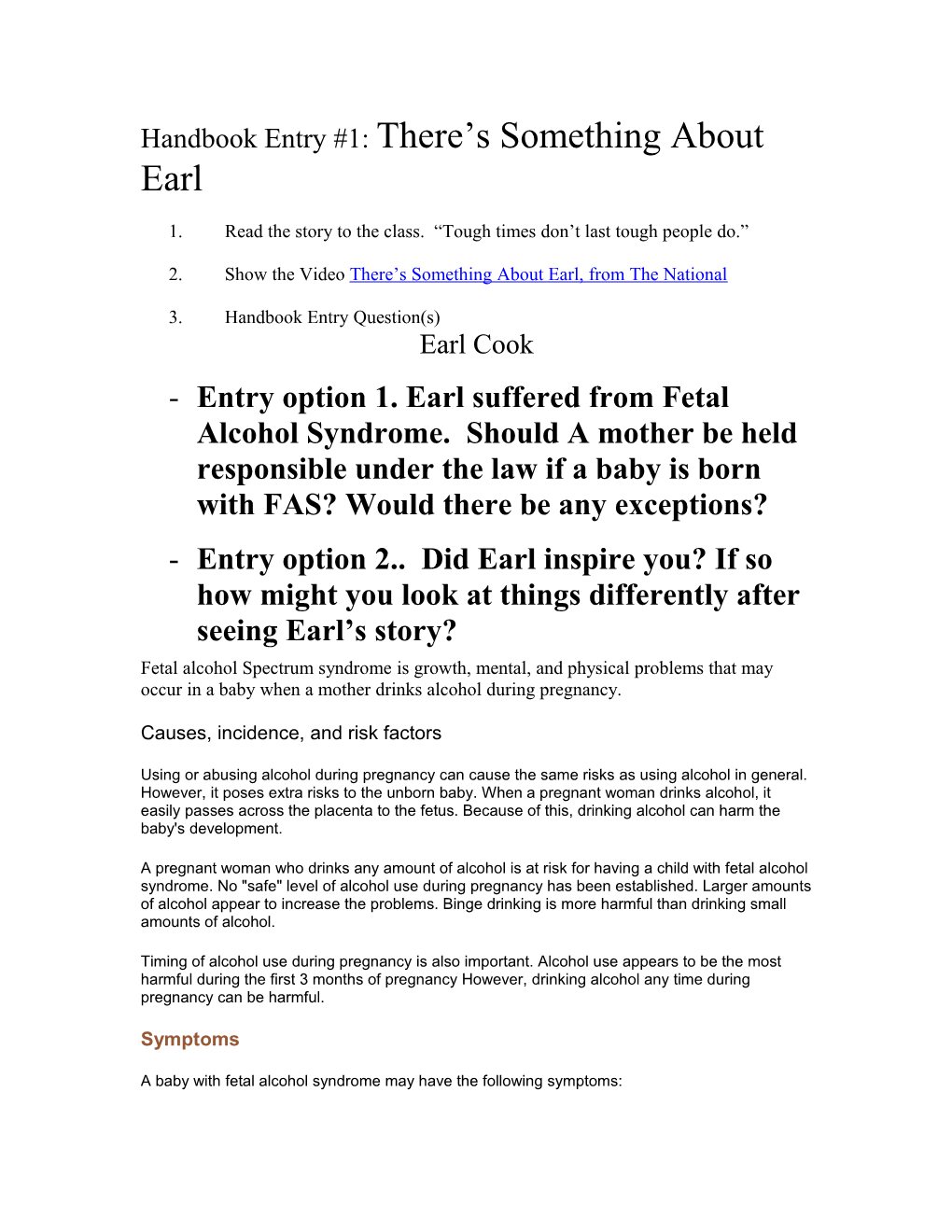 Handbook Entry #1: There S Something About Earl