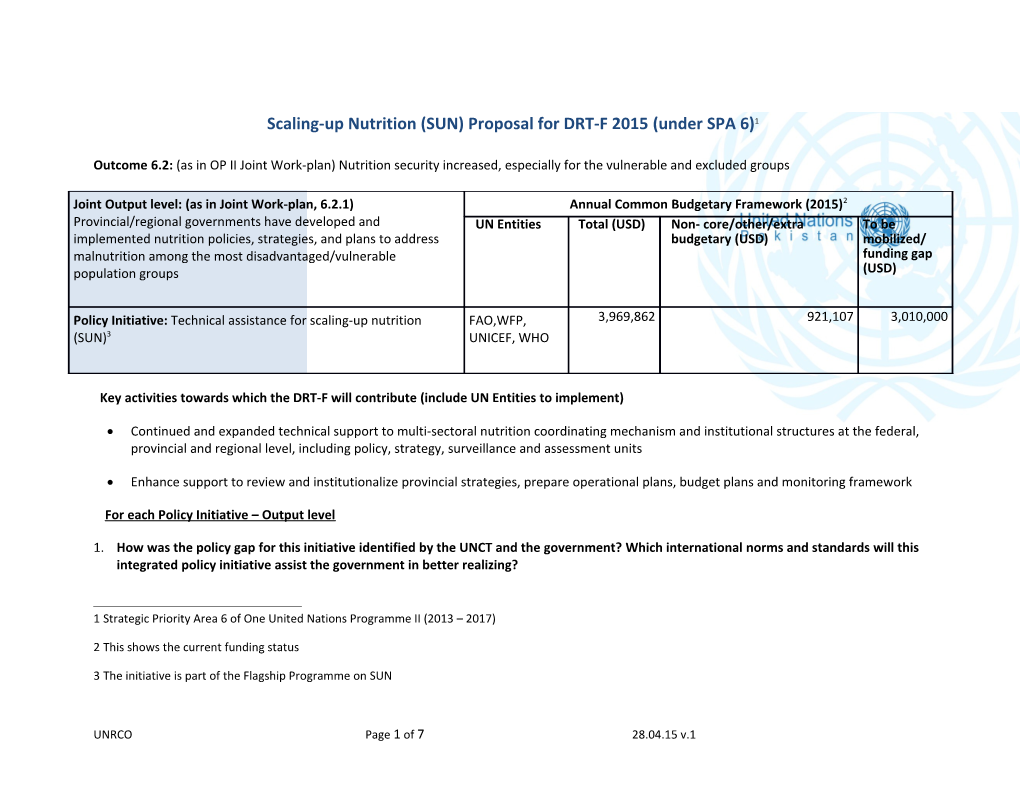 Key Activities Towards Which the DRT-F Will Contribute (Include UN Entities to Implement)