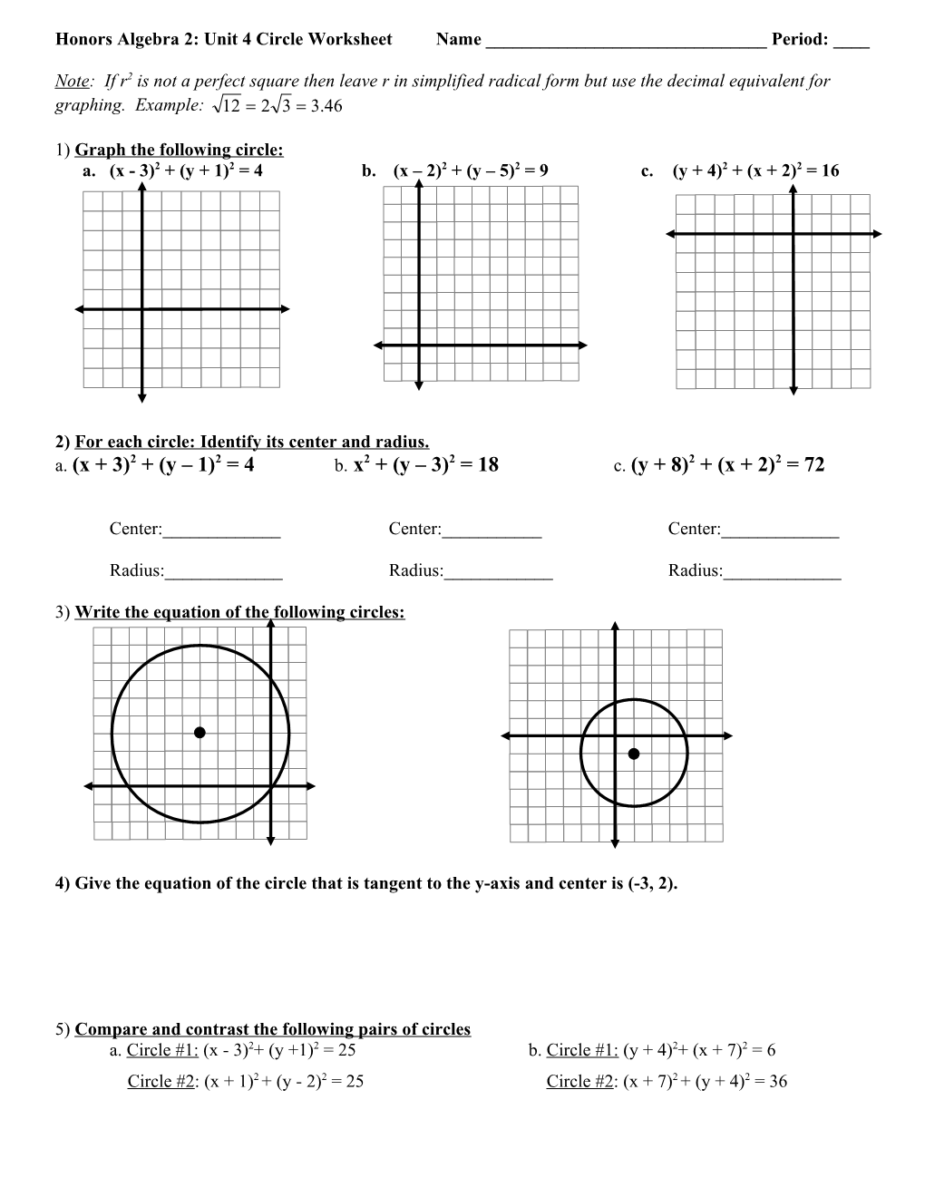 1) Graph the Following Circle: (X -3)2 + (Y + 1)2 = 4