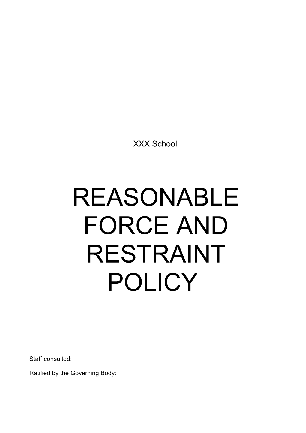 Reasonable Force and Restraint