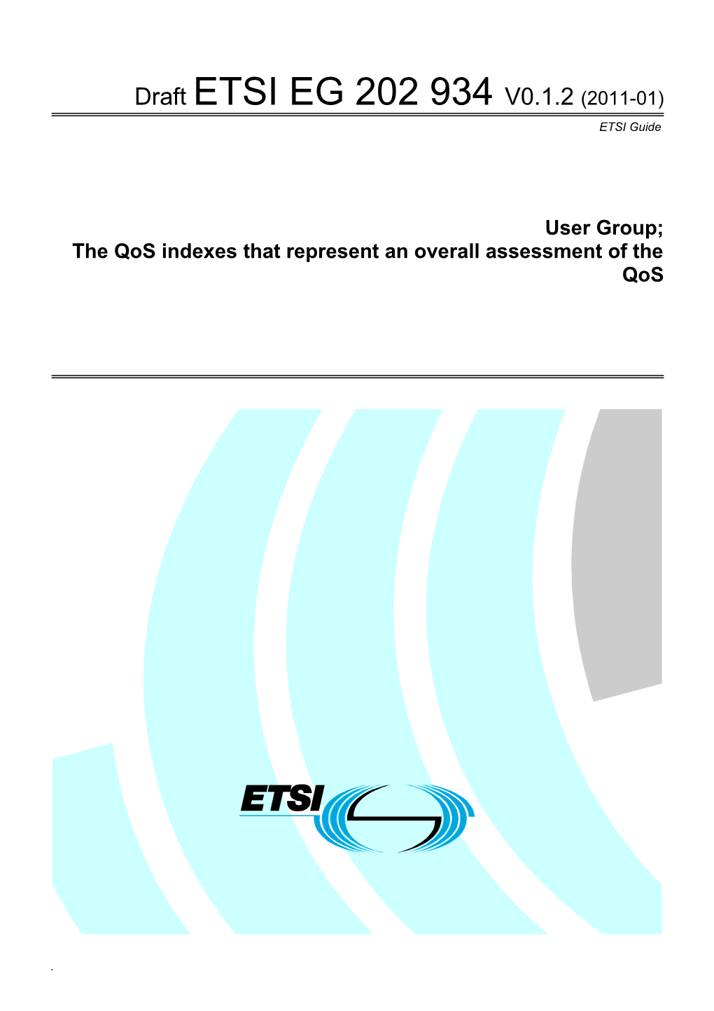 The Qos Indexes That Represent an Overall Assessment of the Qos