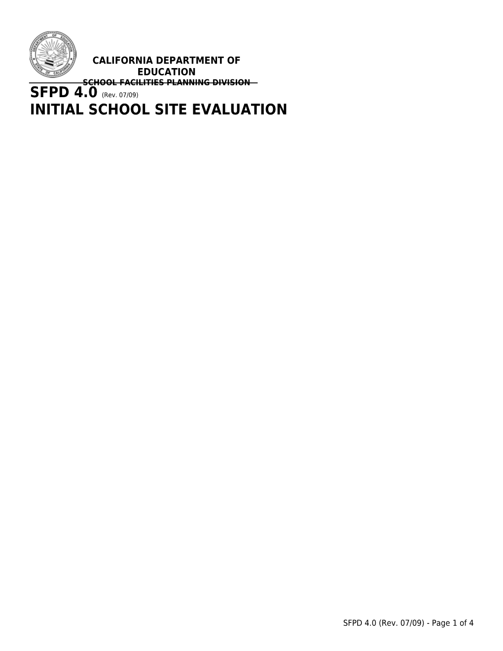 SFPD 4.0 Initial School Site Evaluation - School Facility (CA Dept of Education)