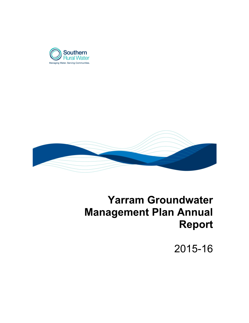 Yarram Groundwater Management Plan Annual Report 2015-2016