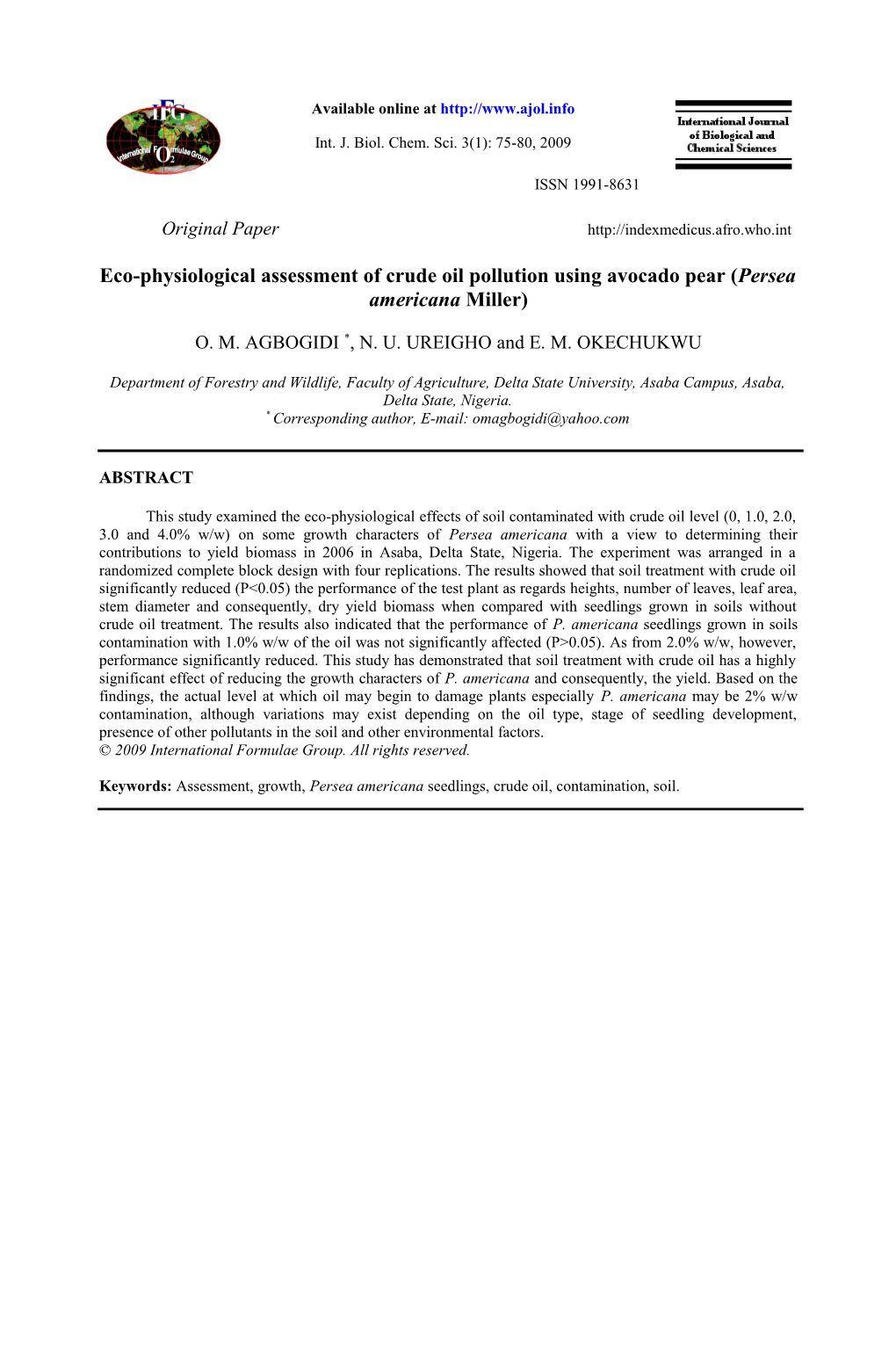 O. M. Agbogidi Et Al. / Int. J. Biol. Chem. Sci. 3(1): 75-80, 2009