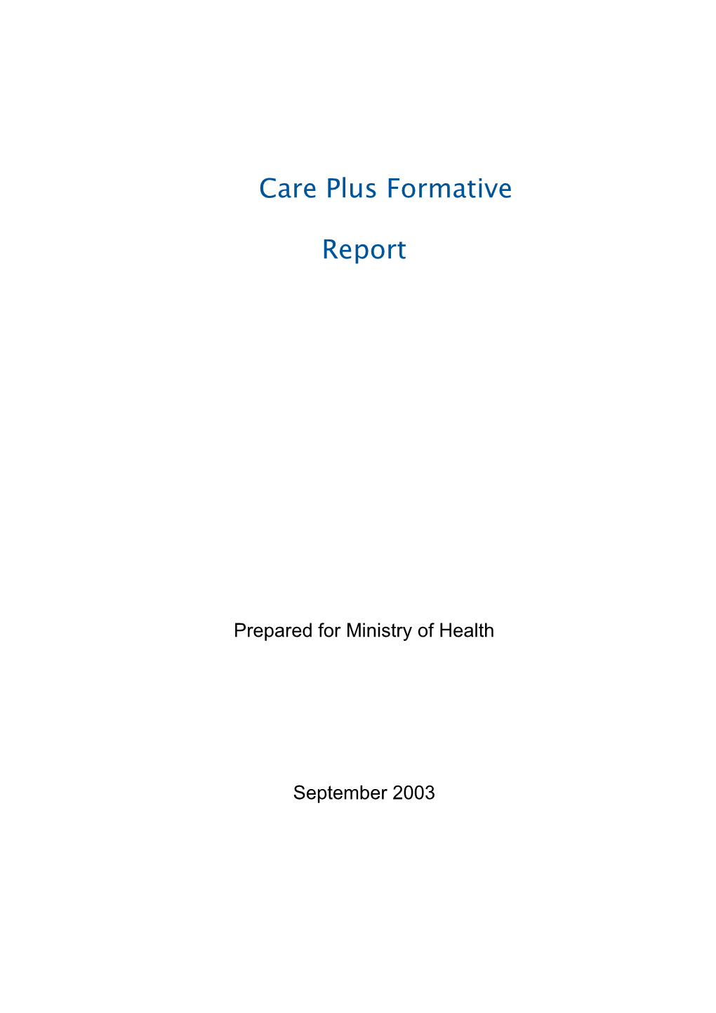 Care Plus Formative Report September 2003