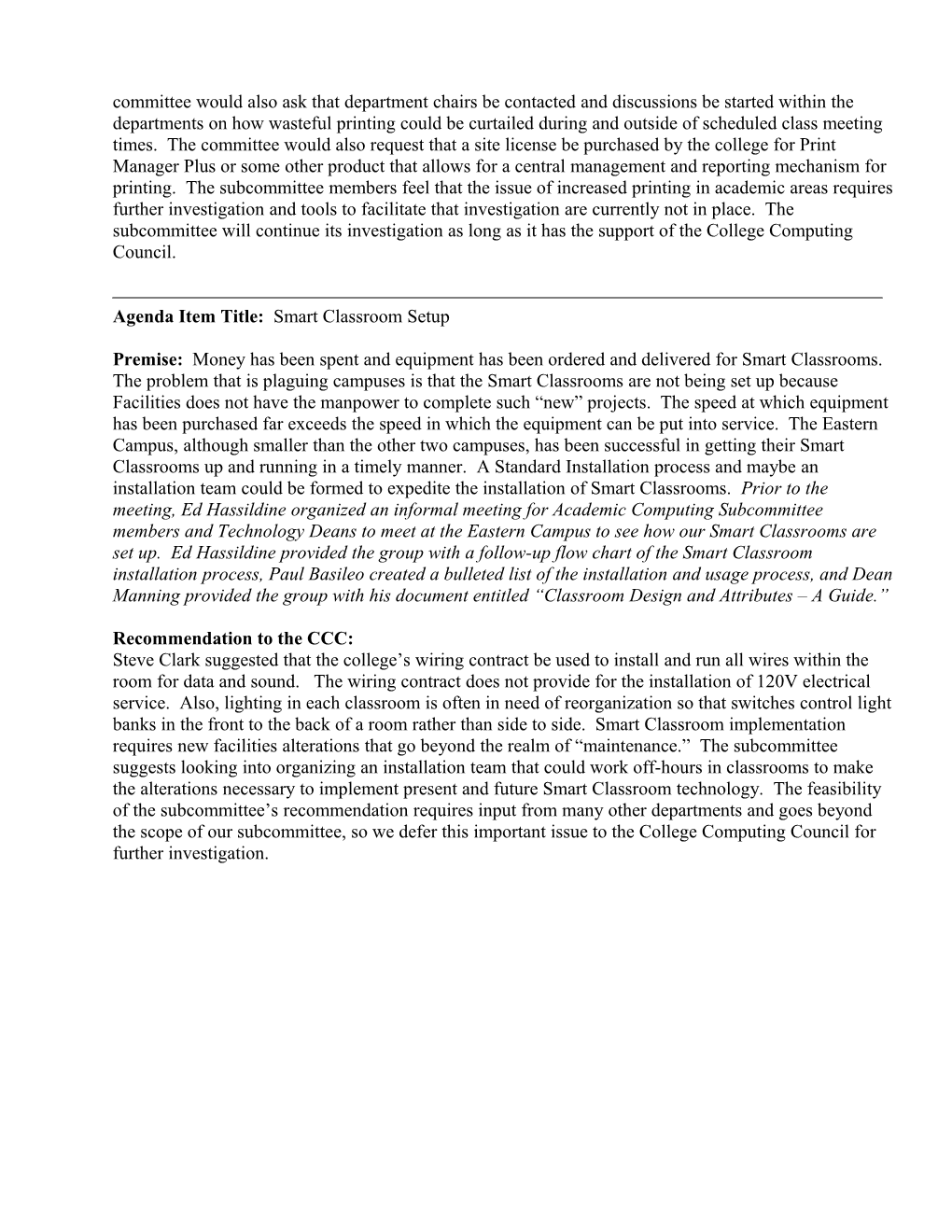 Academic Computing Subcommittee Agenda Item and Discussion Format