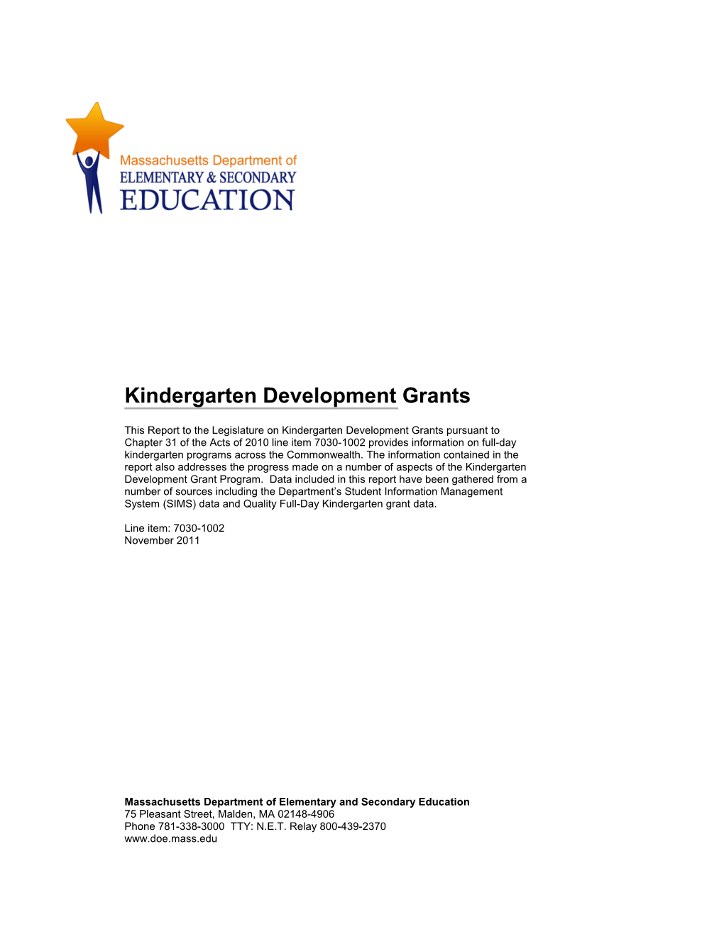 Kindergarten Grant Report FY11