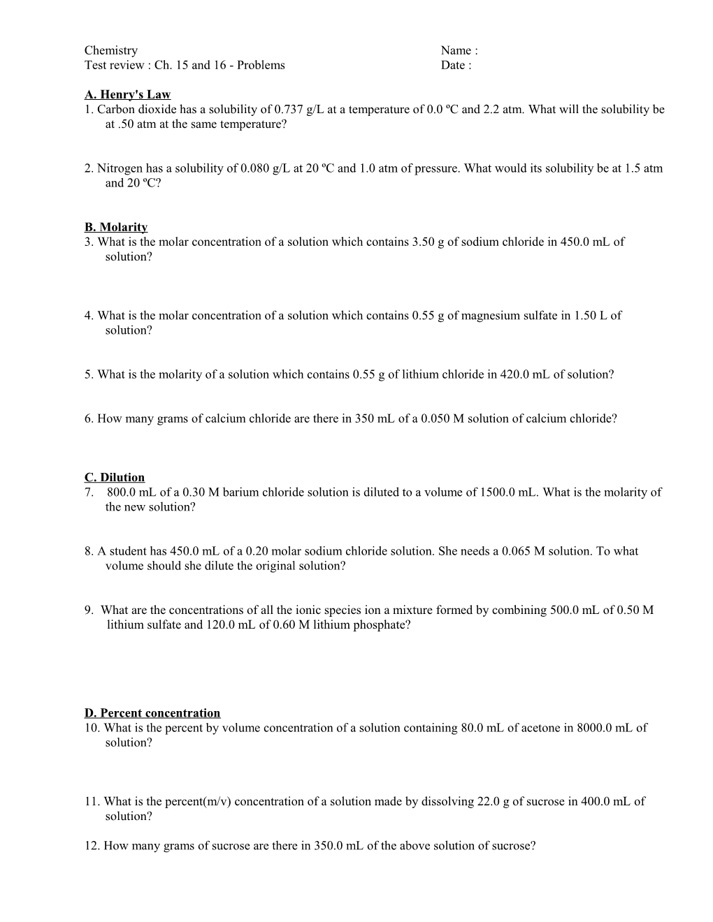 Test Review : Ch. 15 and 16 - Problems Date
