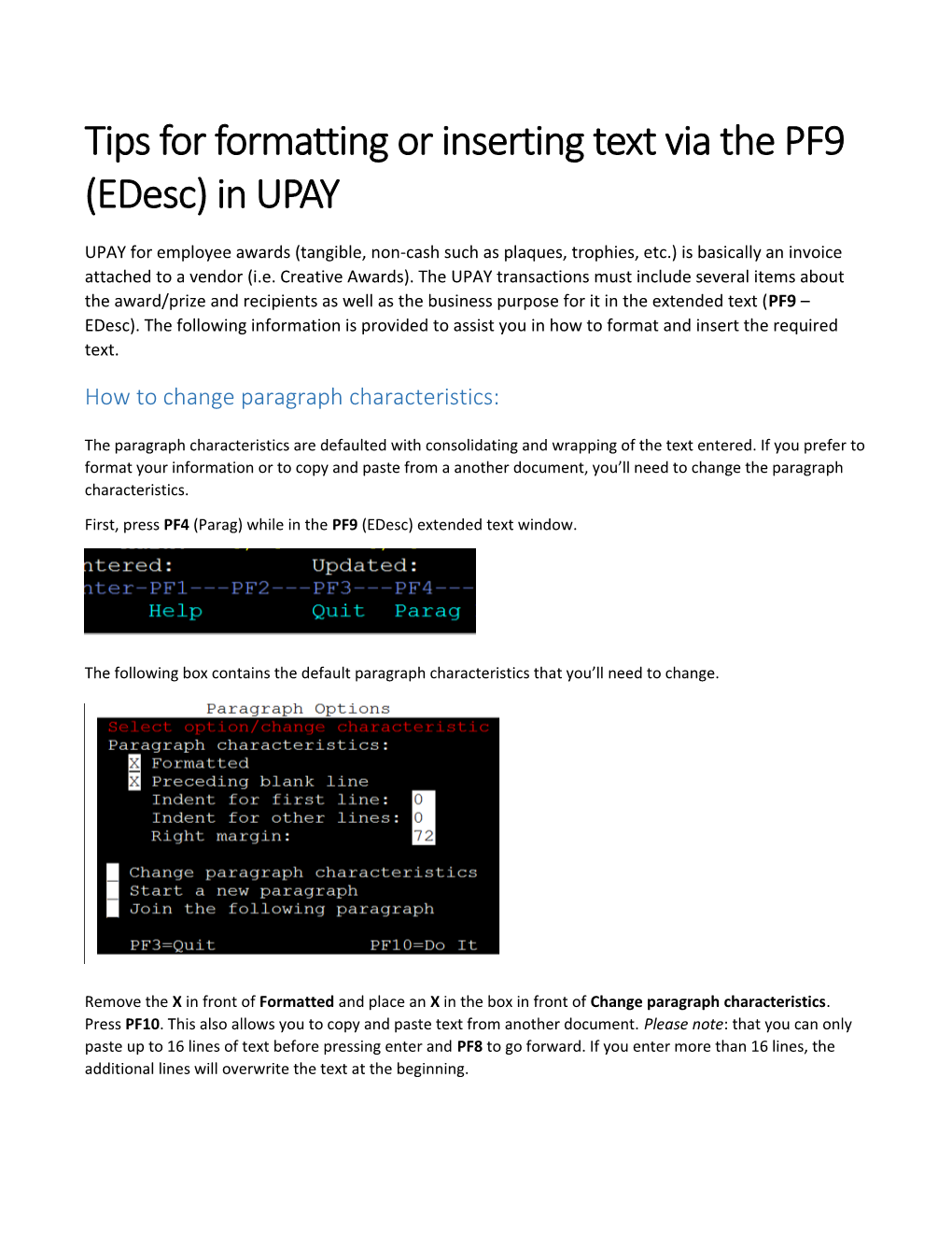 Tips for Formatting Or Inserting Text Via the PF9 (Edesc) in UPAY
