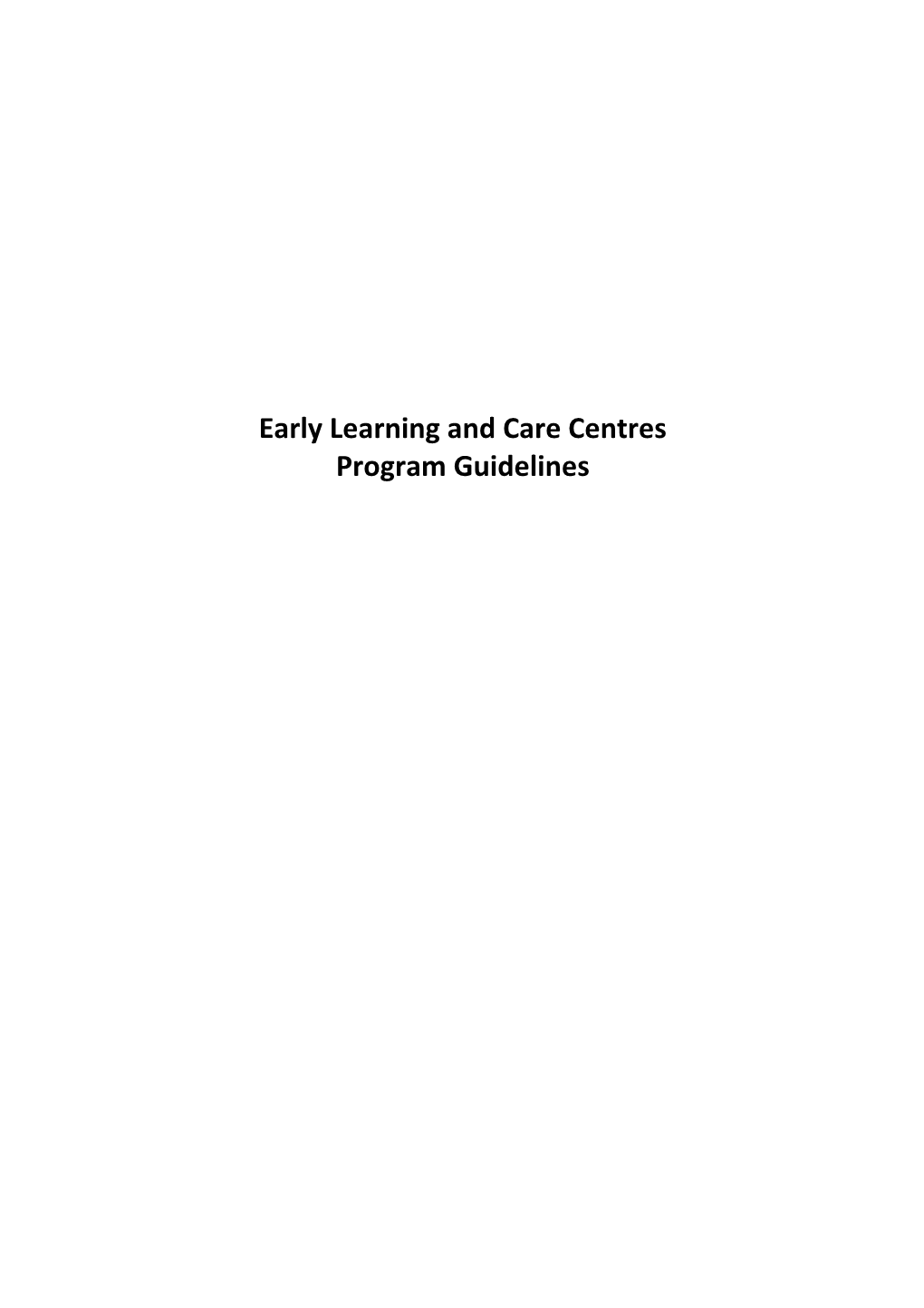 Early Learning and Care Centres