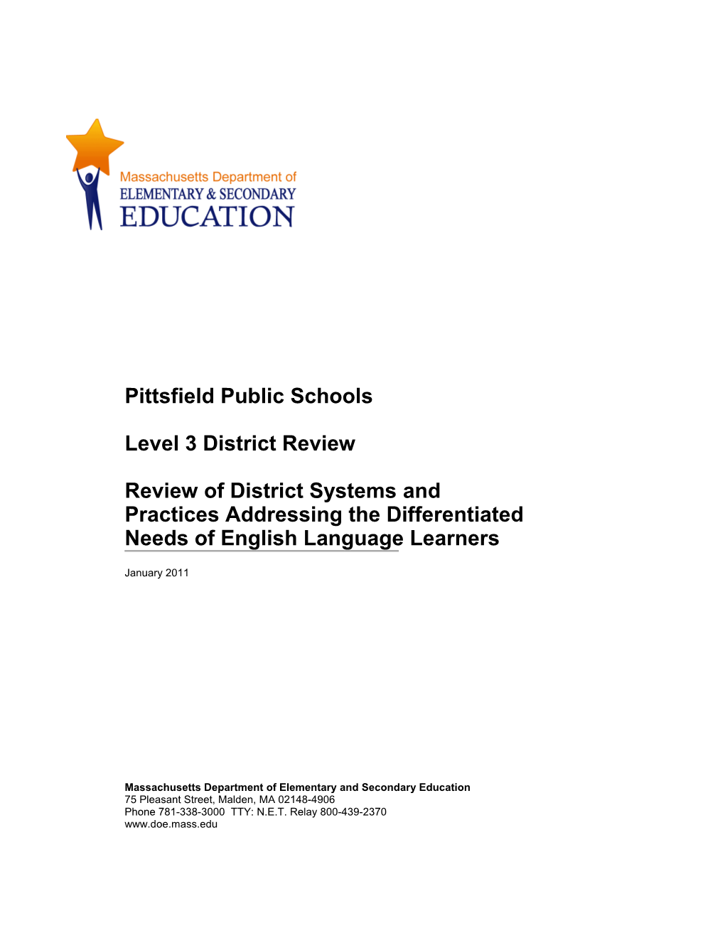 Pittsfield Public Schools, Level 3 And Differentiated Needs-LEP-Review Report, January 2011