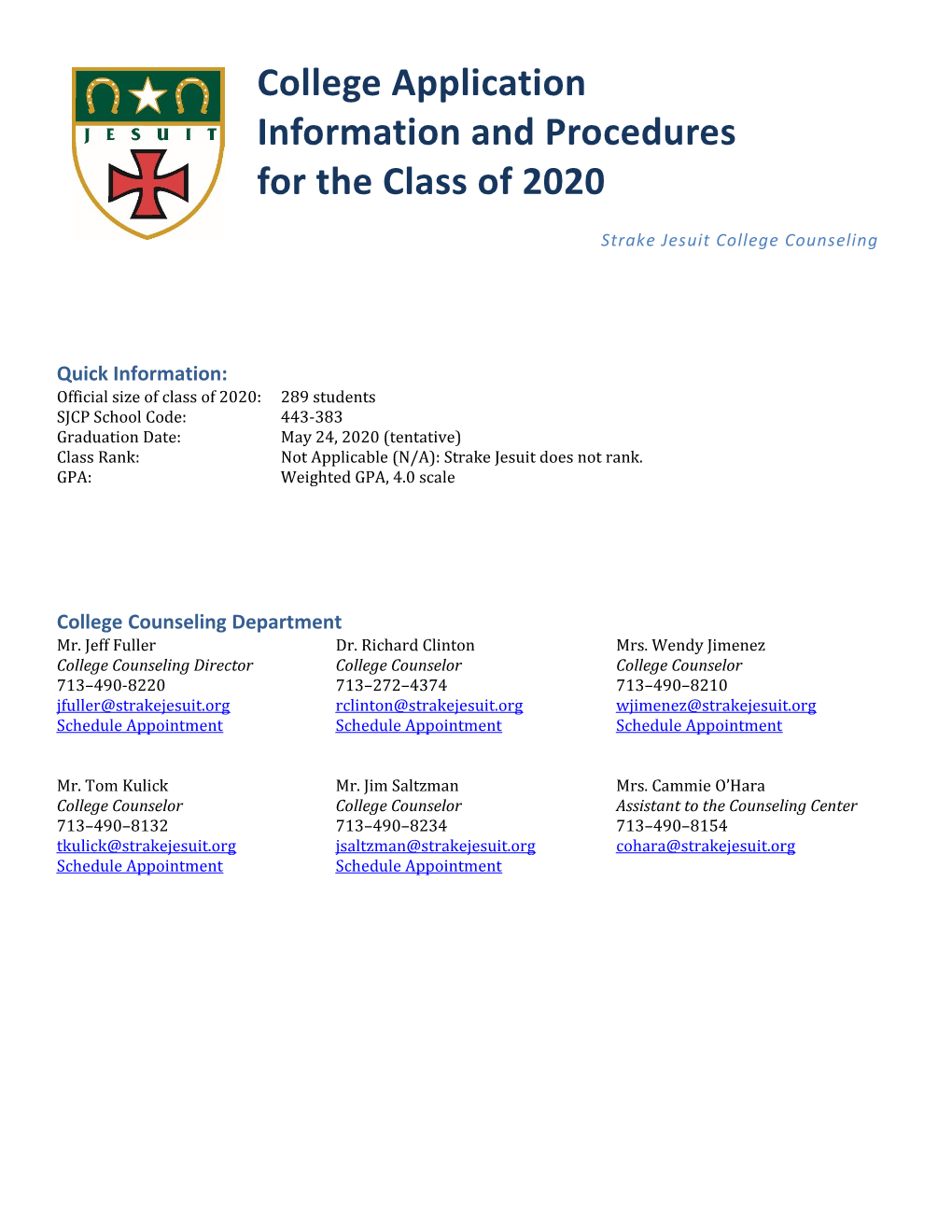 Official Size of Class of 2020: 289 Students