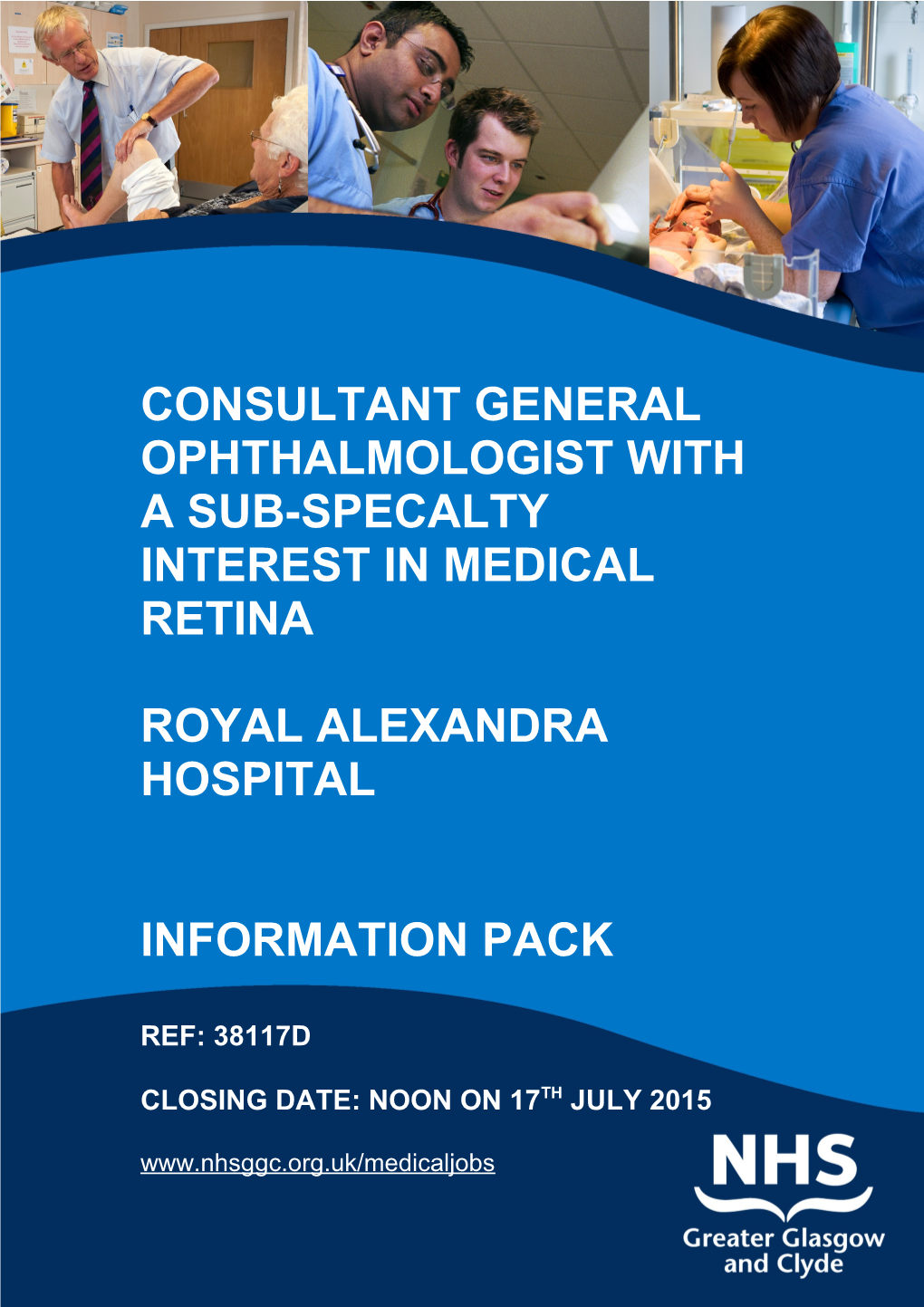 CONSULTANT General Ophthalmologist with a SUB-SPECALTY INTEREST in MEDICAL RETINA
